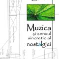Copertă produs Muzica şi sensul sincretic al nostalgiei - gallery small 