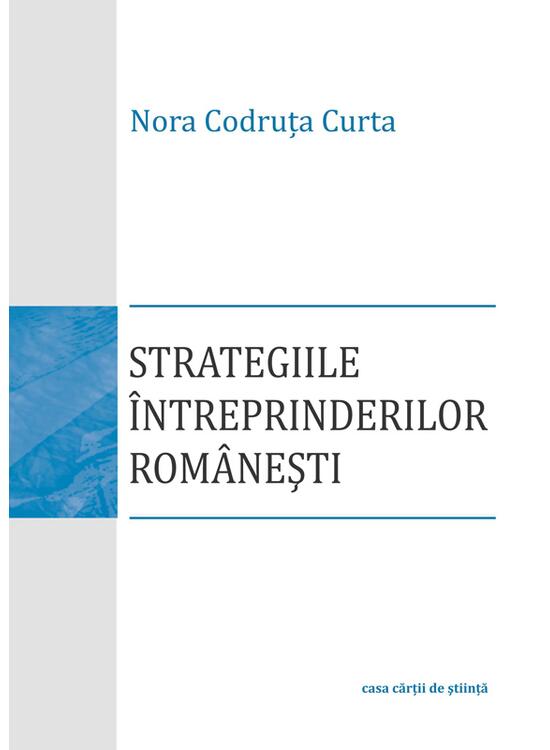 Copertă produs Strategiile &icirc;ntreprinderilor rom&acirc;neşti - gallery big 1