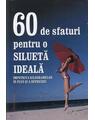 Copertă produs 60 de sfaturi pentru o silueta ideala - thumb 1