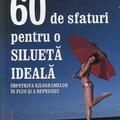 Copertă produs 60 de sfaturi pentru o silueta ideala - gallery small 