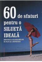 Imagine produs 60 de sfaturi pentru o silueta ideala