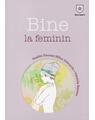 Copertă produs Bine la feminin - thumb 1