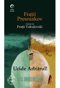 Copertă produs Ucide arbitrul!