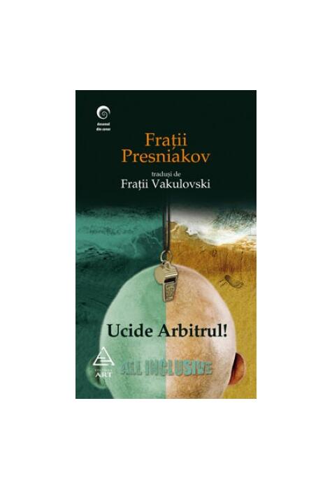 Copertă produs Ucide arbitrul!