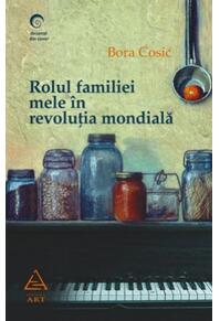 Copertă produs Rolul familiei mele în revoluția mondială