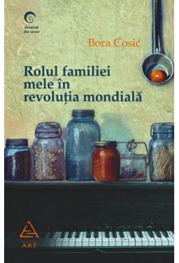 Copertă produs Rolul familiei mele în revoluția mondială