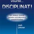 Copertă produs &Icirc;mplineşte-ţi visurile... disciplinat! - gallery small 