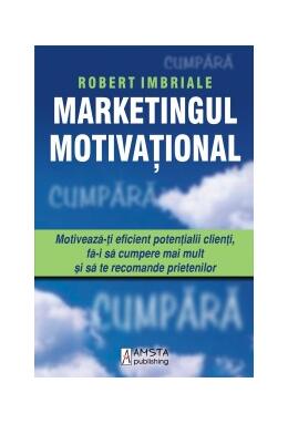 Copertă produs Marketingul Motivaţional