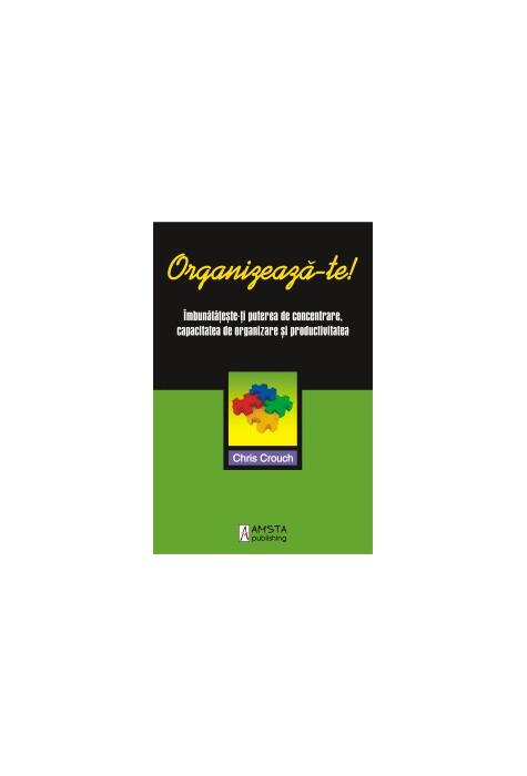 Copertă produs Organizează-te !