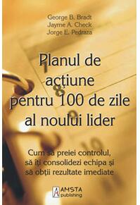 Copertă produs Planul de acţiune pentru 100 de zile al noului lider