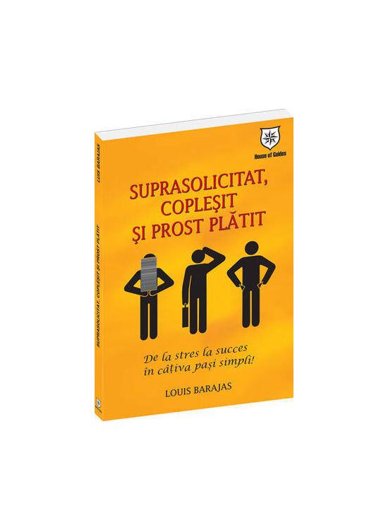 Copertă produs Suprasolicitat, copleşit şi prost plătit - gallery big 1