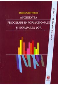 Copertă produs Anxietatea. Procesări informaţionale şi evaluarea lor