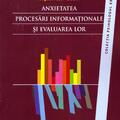 Copertă produs Anxietatea. Procesări informaţionale şi evaluarea lor - gallery small 