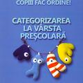 Copertă produs Copiii fac ordine! Categorizarea la v&acirc;rsta preşcolară - gallery small 