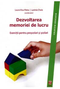 Copertă produs Dezvoltarea memoriei de lucru. Exerciţii pentru preşcolari şi şcolari (Carte)