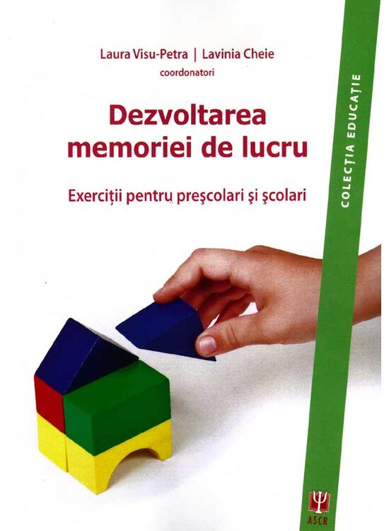 Copertă produs Dezvoltarea memoriei de lucru. Exerciţii pentru preşcolari şi şcolari (Carte) - gallery big 1