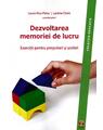 Copertă produs Dezvoltarea memoriei de lucru. Exerciţii pentru preşcolari şi şcolari (Carte) - thumb 1