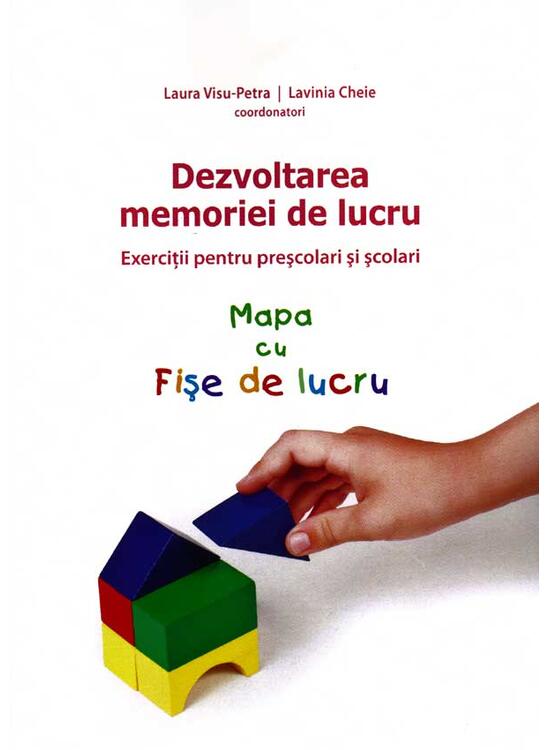 Copertă produs Dezvoltarea memoriei de lucru. Exerciţii pentru preşcolari şi şcolari (Mapa cu Fişe de lucru) - gallery big 1