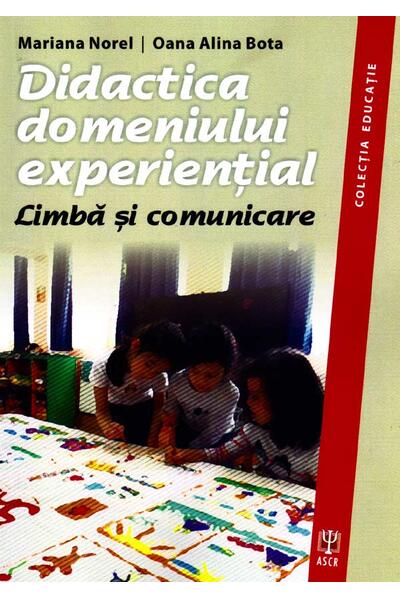 Didactica domeniului experienţial. Limba şi comunicare