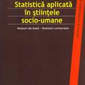 Copertă produs Statistică aplicată &icirc;n ştiinţele socio-umane. Noţiuni de bază. Statistici univariate - gallery small 