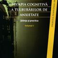 Copertă produs Terapia cognitivă a tulburărilor de anxietate. Ştiinţa şi practica (2 vol.) - gallery small 