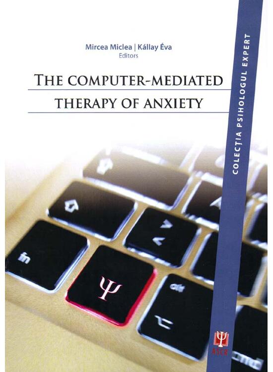 Copertă produs The Computer-Mediated Therapy of Anxiety - gallery big 1