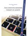 Copertă produs The Computer-Mediated Therapy of Anxiety - thumb 1
