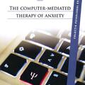 Copertă produs The Computer-Mediated Therapy of Anxiety - gallery small 