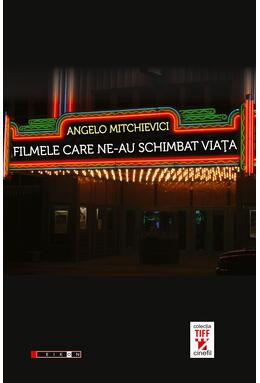 Copertă produs Filmele care ne-au schimbat viaţa