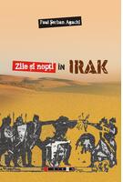 Zile şi nopţi &icirc;n Irak