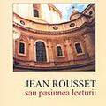 Copertă produs Jean Rousset sau pasiunea lecturii - gallery small 