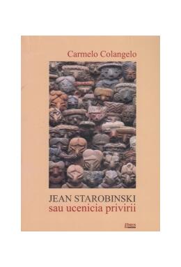 Copertă produs Jean Starobinski sau ucenicia privirii