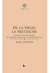 Copertă produs De la Hegel la Nietzsche