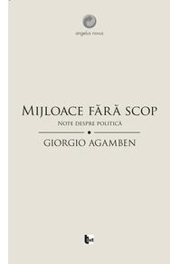 Copertă produs Mijloace fără scop. Note despre politică