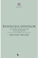Imagine produs Revoluţia sfinţilor. Un studiu despre originea politicii radicale