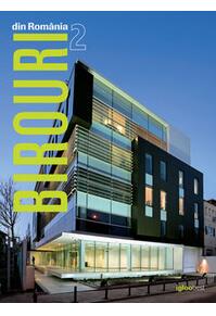 Copertă produs Birouri din România II. Office Buildings in Romania II