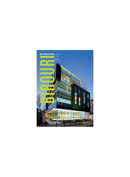 Copertă produs Birouri din România II. Office Buildings in Romania II - gallery big 1