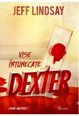 Copertă produs Vise întunecate. Dexter (Vol. 1) - HC