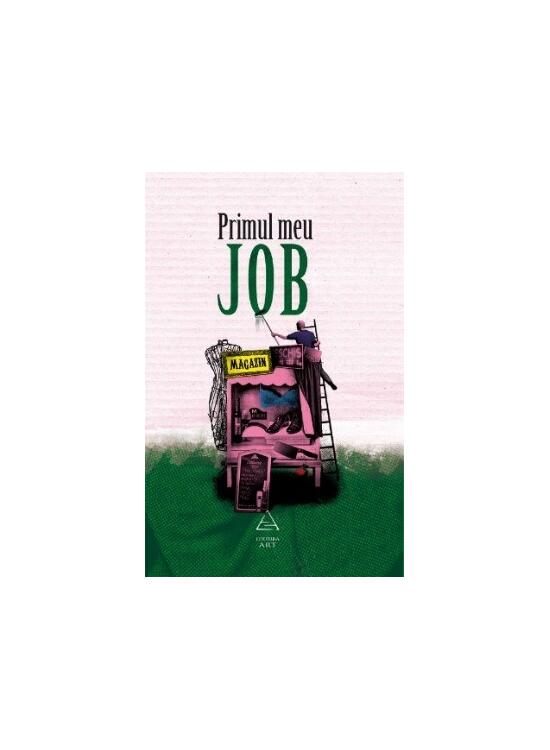 Copertă produs Primul meu job - gallery big 1