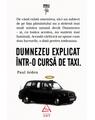 Copertă produs Dumnezeu explicat &icirc;ntr-o cursă de taxi - thumb 1