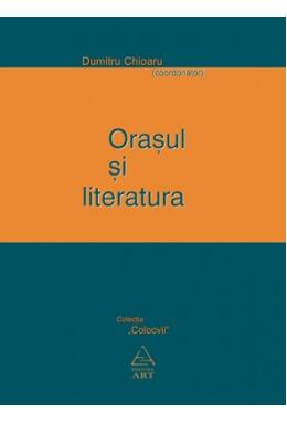 Copertă produs Oraşul şi literatura
