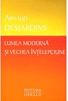 Imagine produs Lumea modernă şi vechea &icirc;nţelepciune