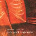 Copertă produs Zadarnică e arta fugii - gallery small 