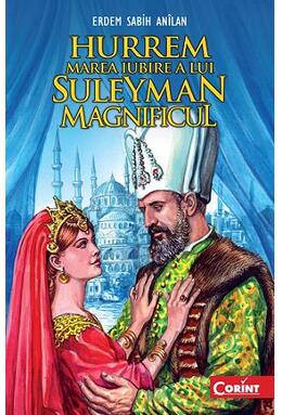 Copertă produs Hurrem, marea iubire a lui Suleyman Magnificul