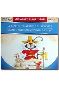 Copertă produs Le Maître Chat ou le Chat Botté. Jupânul pisoi sau motanul încălţat