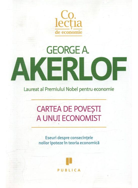 Copertă produs Cartea de poveşti a unui economist. Eseuri despre consecinţele noilor ipoteze în teoria economică - gallery big 1