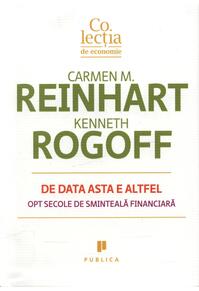 Copertă produs De data asta e altfel. Opt secole de sminteală financiară
