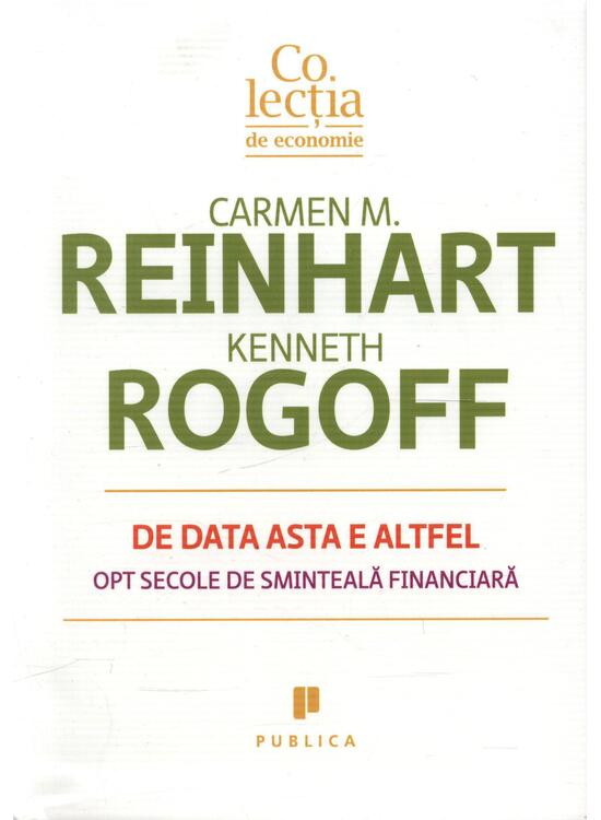 Copertă produs De data asta e altfel. Opt secole de sminteală financiară - gallery big 1