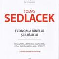 Copertă produs Economia binelui şi a răului. În căutarea sensului economic, de la Ghilgameș la Wall Street - gallery small 