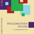 Copertă produs Inteligibilitatea naturii. Cum &icirc;nţelege ştiinţa lumea - gallery small 